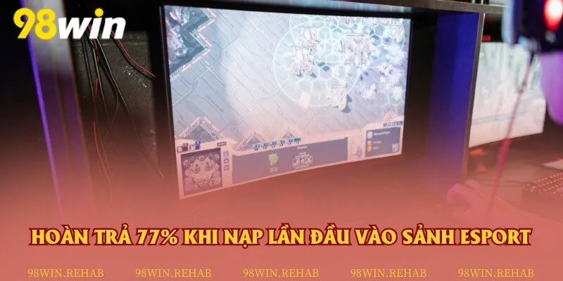 Ưu đãi hoàn cược cực đã lên đến 77%