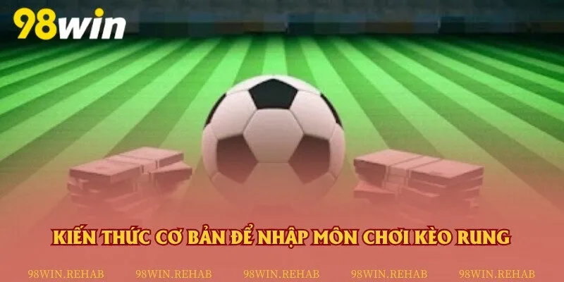 Những loại cược rung hấp dẫn không thể bỏ lỡ