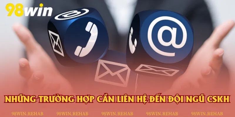 Những tình huống bạn nên liên hệ nhà cái nhận sự trợ giúp