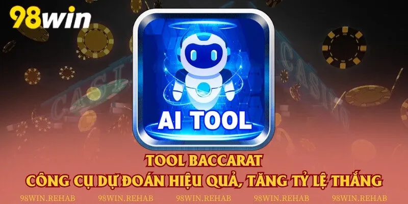 Tool Baccarat - Công cụ dự đoán hiệu quả, tăng tỷ lệ thắng