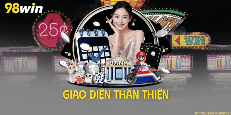 Giao diện thân thiện